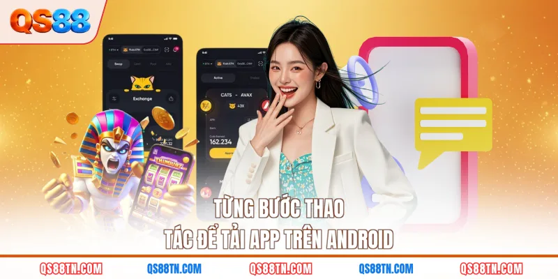 Từng bước thao tác để tải app trên Android